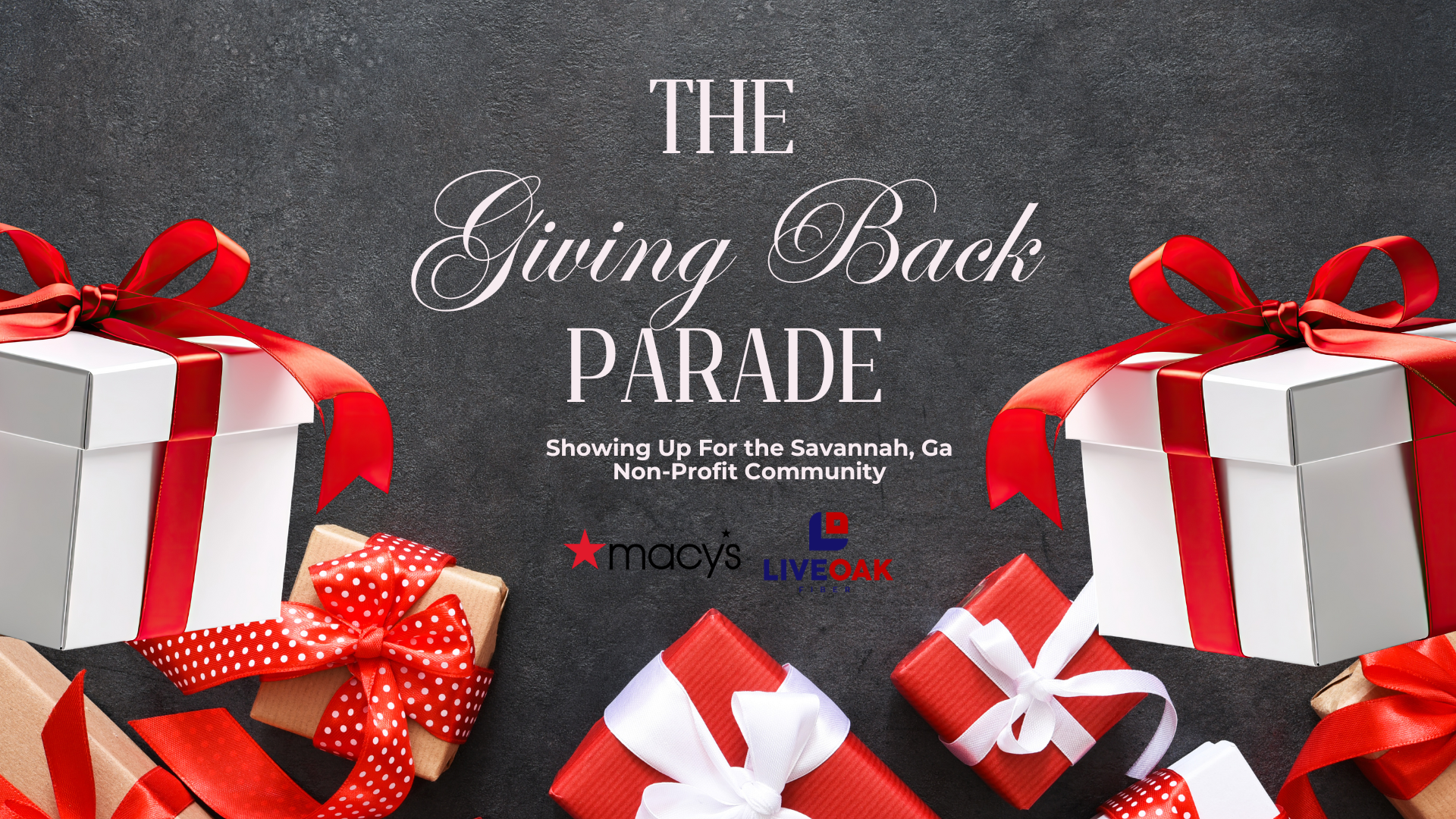 The Giving Back Parade Event Sponsored By LiveOak Fiber & Macy’s Savannah